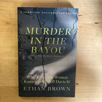 Ethan Brown - Murder In The Bayou - Paperback (USED)