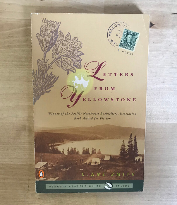 Diane Smith - Letters From Yellowstone - Paperback (USED)