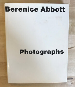 Berenice Abbott - Photographs - Hardback (USED)