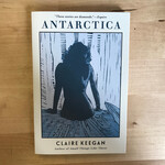 Claire Keegan - Antarctica - Paperback (NEW)