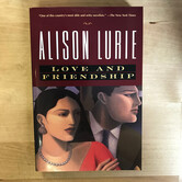 Alison Lurie - Love And Friendship - Paperback (USED)