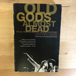 Stephen Davis - Old Gods Almost Dead - Paperback (USED)