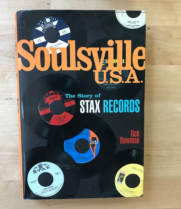 Rob Bowman - Soulsville U.S.A. The Story Of Stax Records - Hardback (USED)