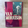 Johnny Rogan - Van Morrison - Paperback (USED)
