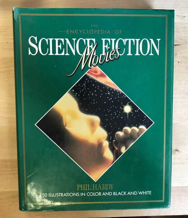 Phil Hardy (Editor) - The Encyclopedia Of Science-Fiction Movies (1984) - Hardback (USED)