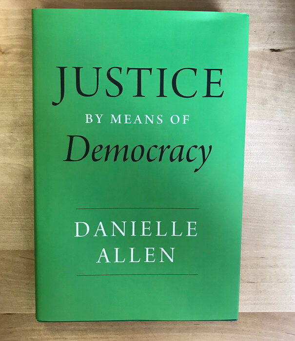Danielle Allen - Justice By Means Of Democracy - Hardback (NEW)