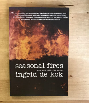 Ingrid De Kok - Seasonal Fires - Paperback (USED)