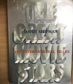 David Shipman - The Great Movie Stars: The International Years - Hardback (USED)