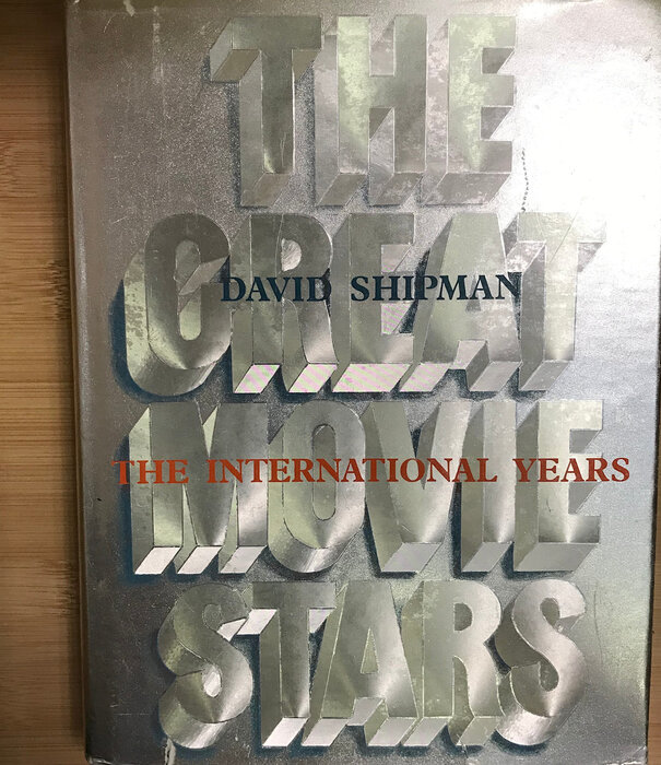 David Shipman - The Great Movie Stars: The International Years - Hardback (USED)