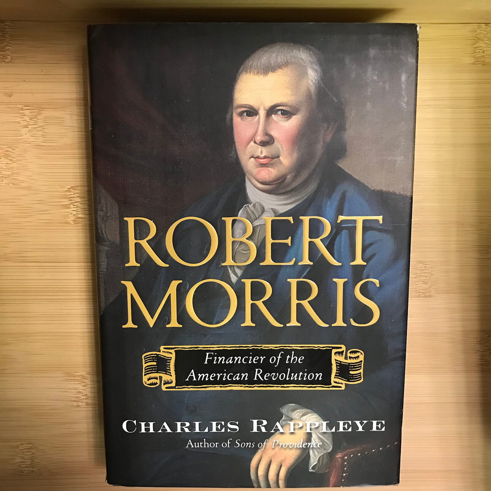 Charles Rappleye - Robert Morris - Hardback (USED)
