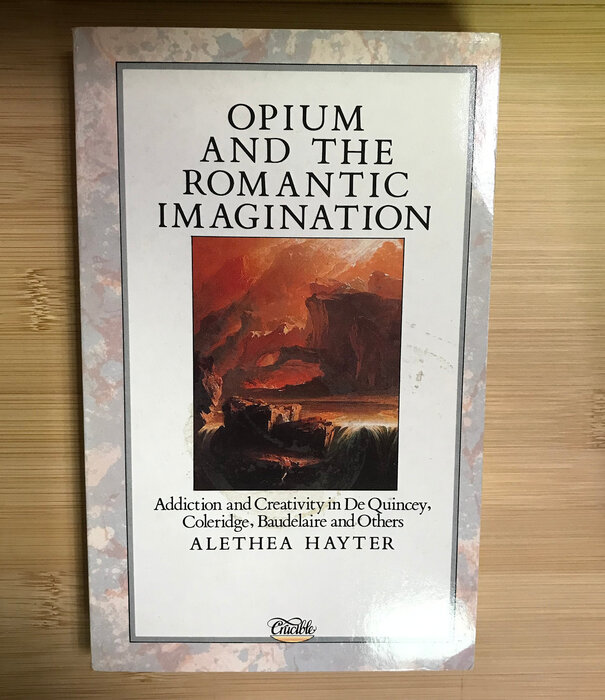 Alethea Hayter - Opium And The Romantic Imagination - Paperback (USED)