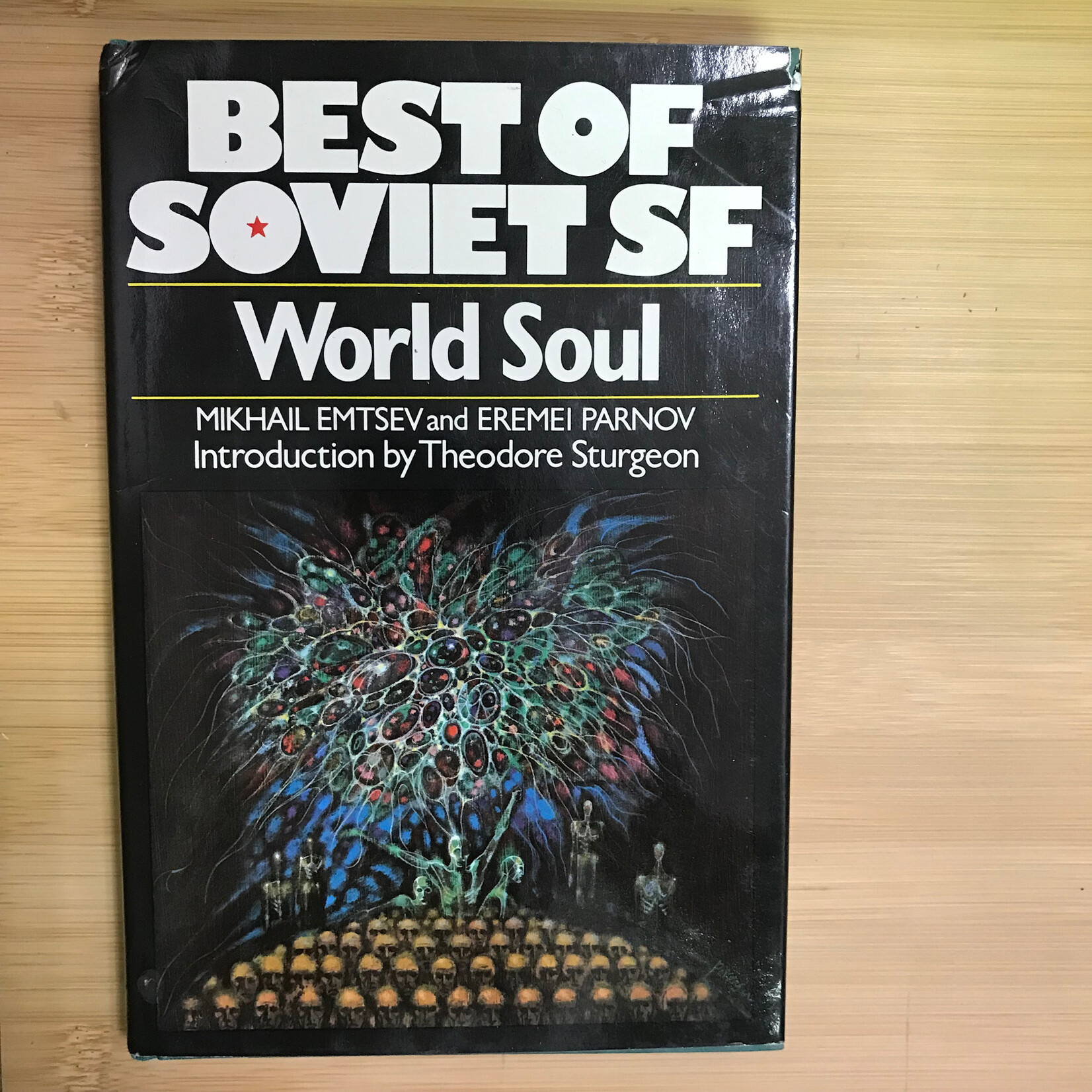 Mikhail Emtsev, Eremei Parnov - World Soul: Beat Of Soviet SF - Hardback (USED - 5DB)
