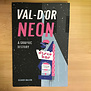 Olivier Ballou - Val-D’or Neon - Paperback (NEW)
