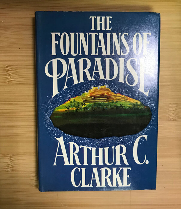 Arthur C. Clarke - The Fountains Of Paradise - Hardback (USED - 5DB)
