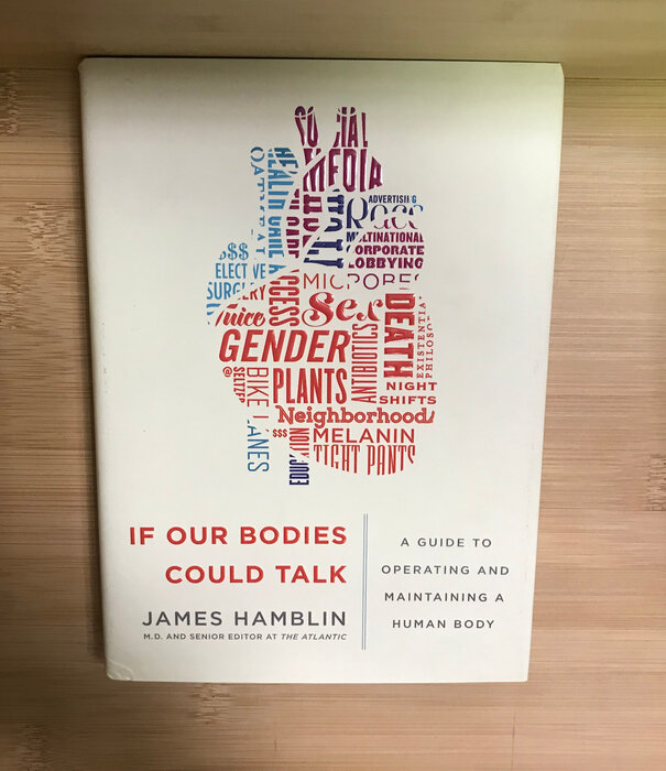 James Hamblin - If Our Bodies Could Talk - Hardback (USED)