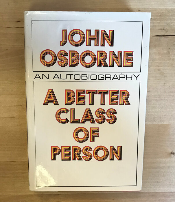 John Osborne - A Better Class Of Person - Hardback (USED)