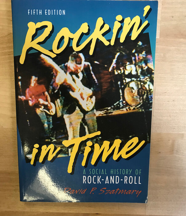 David P. Szatmary - Rockin’ In Time - Paperback (USED)