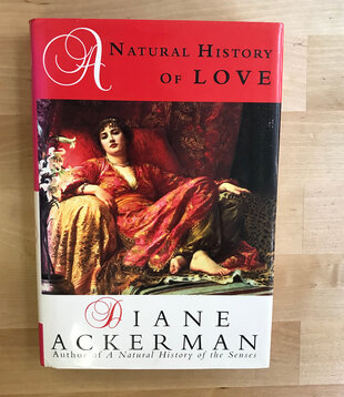 Diane Ackerman - A Natural History Of Love - Hardback (USED)