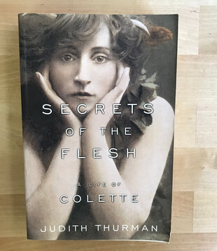 Judith Thurman - Secrets Of The Flesh: A Life Of Colette - Paperback (USED)