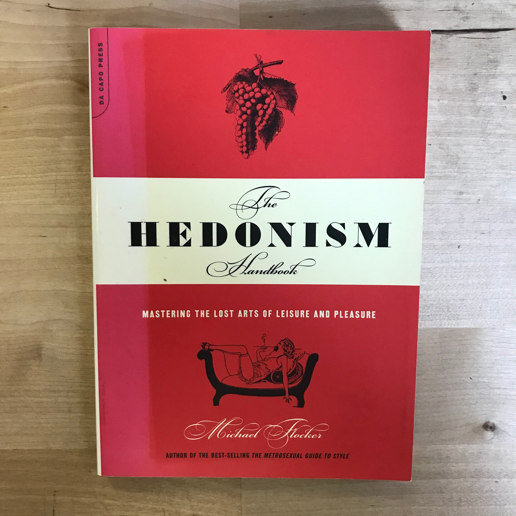 Michael Flocker - The Hedonism Handbook - Paperback (USED)