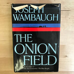 Joseph Wambaugh - The Onion Field (1st Edition) - Hardback (USED)