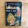 Philip K. Dick - The Simulacra - Paperback MM (USED)