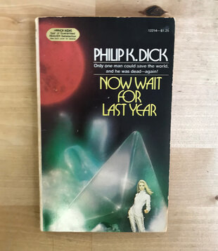 Philip K. Dick - Now Wait For Last Year - Paperback MM (USED)