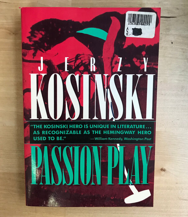 Jerzy Kosinski - Passion Play - Paperback (USED)