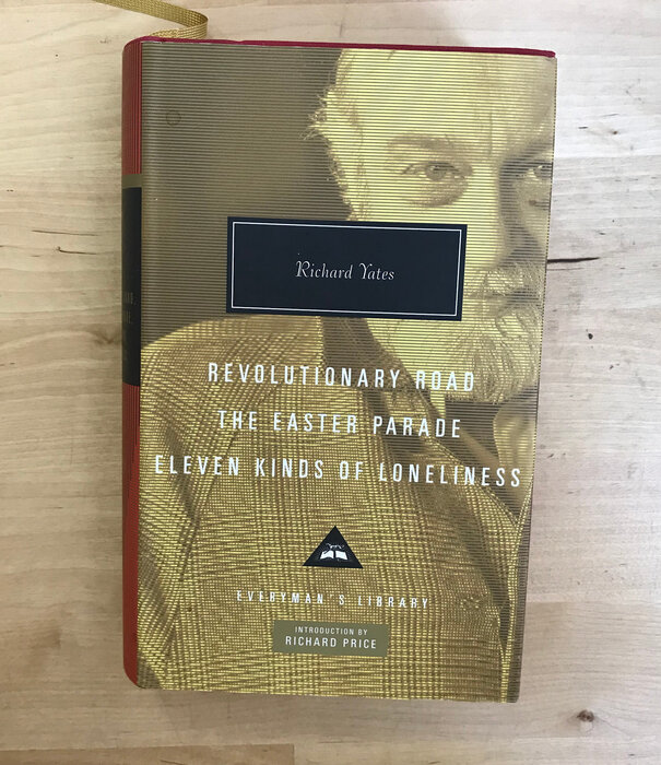 Richard Yates - Revolutionary Road / The Easter Parade / Eleven Kinds Of Loneliness - Hardback (USED)