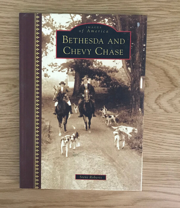 Steve Roberts - Images Of America: Bethesda-Chevy Chase - Paperback (USED)