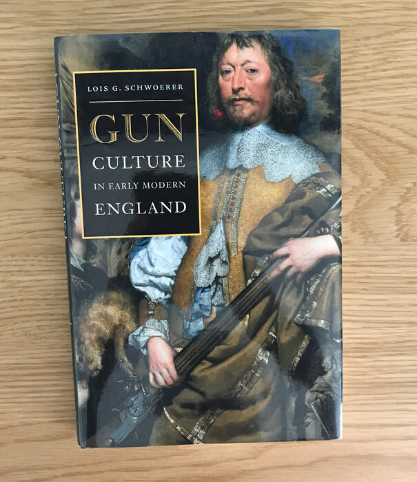 Lois G. Schwoerer - Gun Culture In Early Modern England (SIGNED) - Hardback (USED)