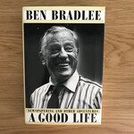 Ben Bradlee - A Good Life - Hardback (USED)