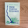 Richard L. Bushman - From Puritan To Yankee - Paperback (USED)