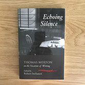 Thomas Merton - Echoing Silence - Paperback (USED)