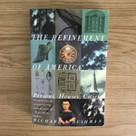 Richard L. Bushman - The Refinement Of America - Paperback (USED)