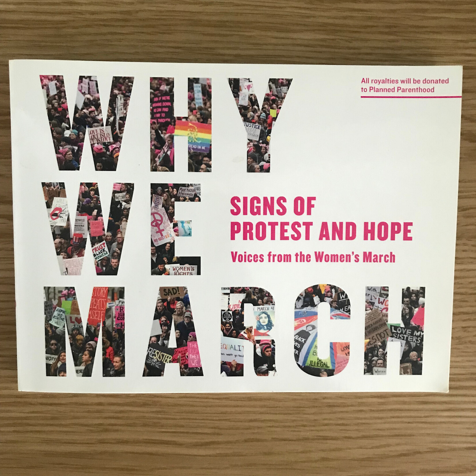 Why We March: Signs Of Protest And Hope - Paperback (USED)