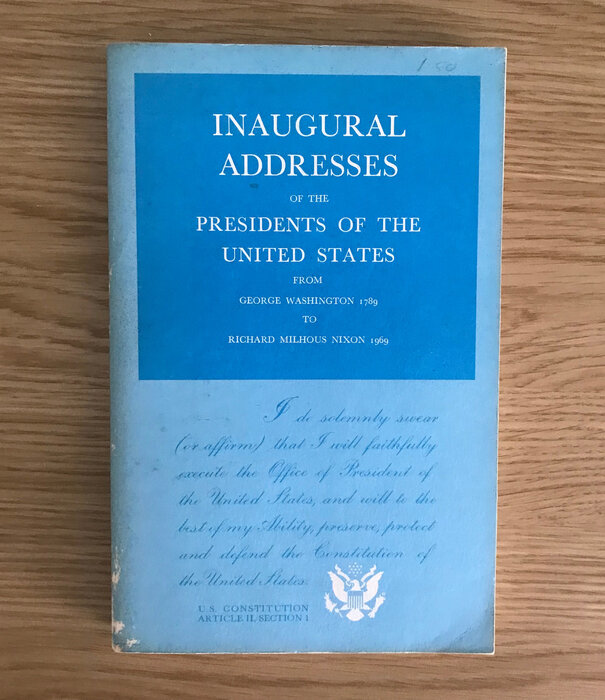 Inaugural Addresses Of The Presidents Of The United States: Washington to Nixon - Paperback (USED)