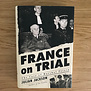 Julian Jackson - France On Trial - Hardback (USED)