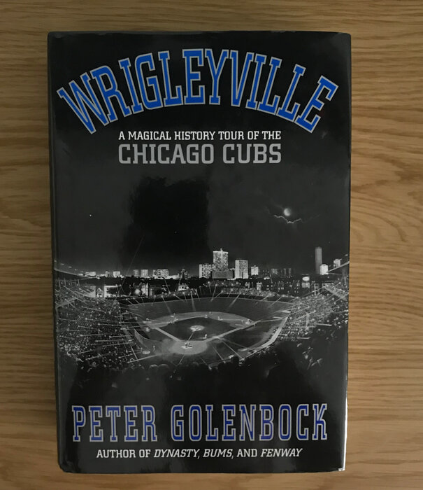 Peter Golenbock - Wrigleyville - Hardback (USED)
