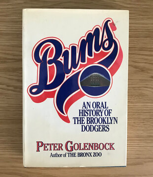 Peter Golenbock - Bums: An Oral History Of The Brooklyn Dodgers - Hardback (USED)