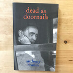 Anthony Cronin - Dead As Doornails - Paperback (USED)