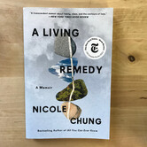Nicole Chung - A Living Remedy - Paperback (NEW)