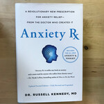 Russell Kennedy - Anxiety Rx - Hardback (NEW)