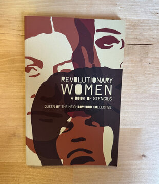Queen Of The Neighbourhood - Revolutionary Women: A Book Of Stencils - Paperback (NEW)