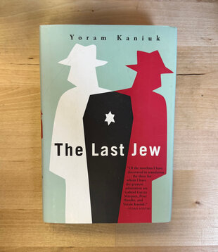 Yoram Kaniuk - The Last Jew - Hardback (USED)