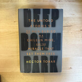 Hector Tobar - Deep Down Dark: The Untold Stories Of 33 Men Buried In A Chilean Mine, And The Miracle That Set Them Free - Hardback (USED)