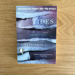 Sara Freeman - Tides (Advance Reader) - Paperback (USED)