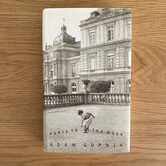 Adam Gopnik - Paris To The Moon - Hardback (USED)