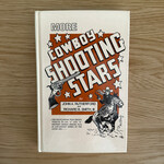 John A. Rutherford, Richard B. Smith, III - More Cowboy Shooting Stars - Hardback (USED)