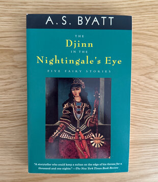 A.S. Byatt - The Djinn In The Nightingale's Eye - Paperback (USED)